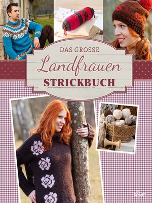 cover image of Das große Landfrauen Strickbuch